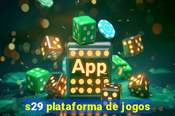 s29 plataforma de jogos